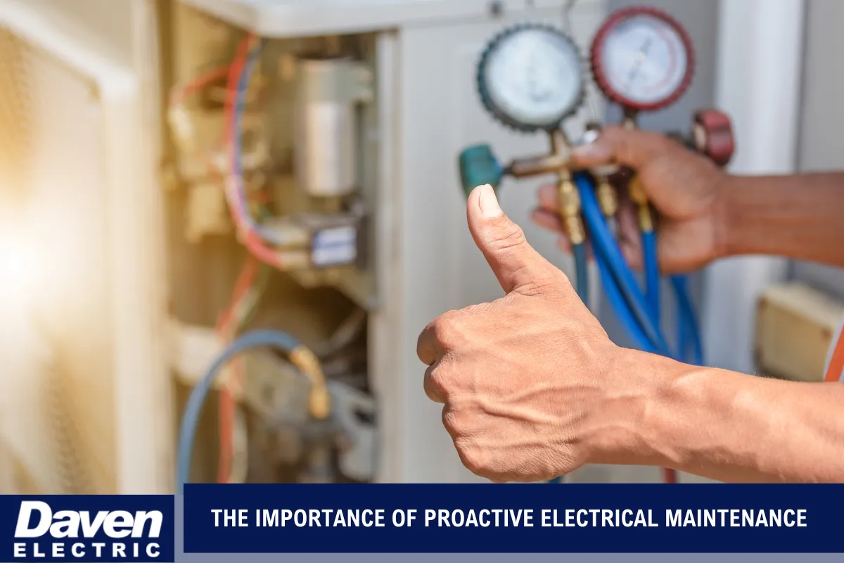 The Importance of Proactive Electrical Maintenance