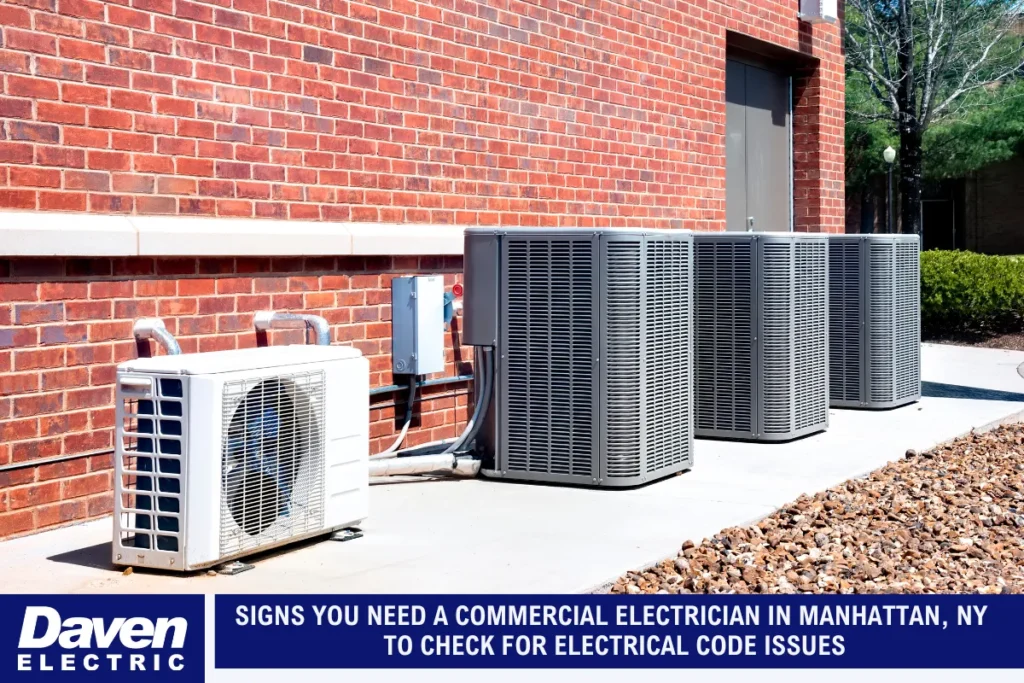 Signs You Need a Commercial Electrician in Manhattan, NY to Check for Electrical Code Issues