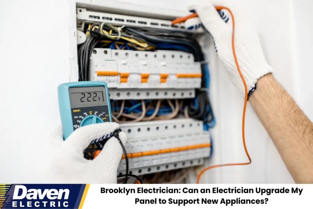 Brooklyn Electrician: Can an Electrician Upgrade My Panel to Support New Appliances?