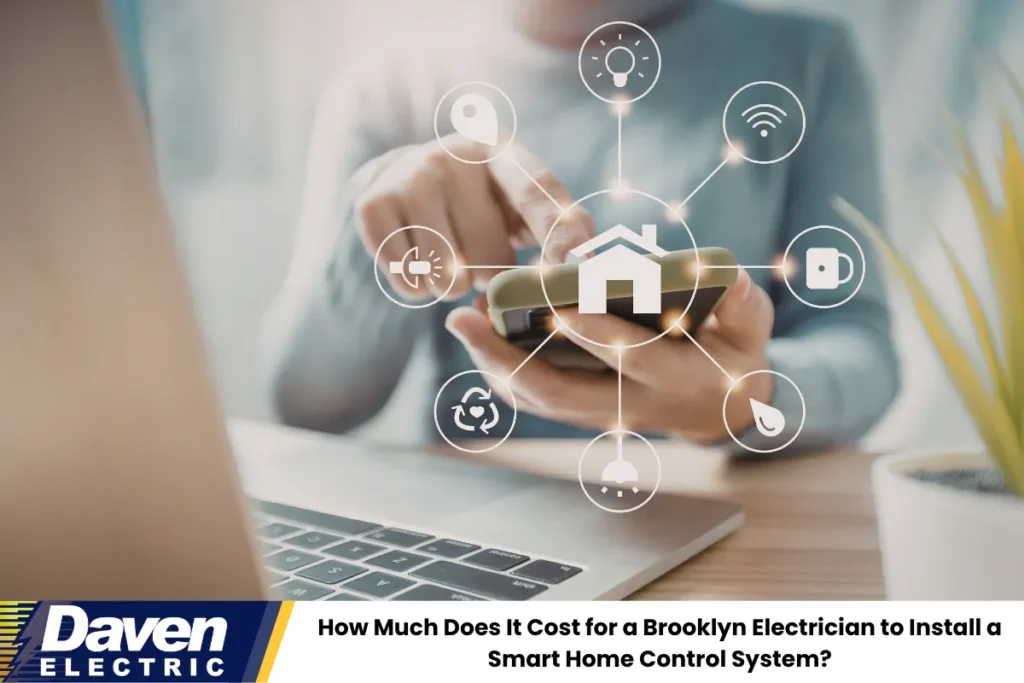 How Much Does It Cost for a Brooklyn Electrician to Install a Smart Home Control System