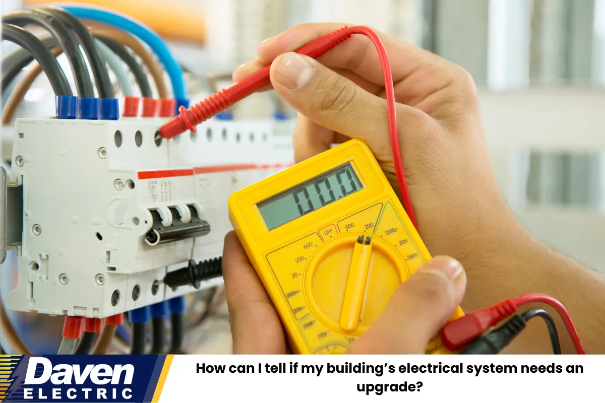 How can I tell if my building’s electrical system needs an upgrade?